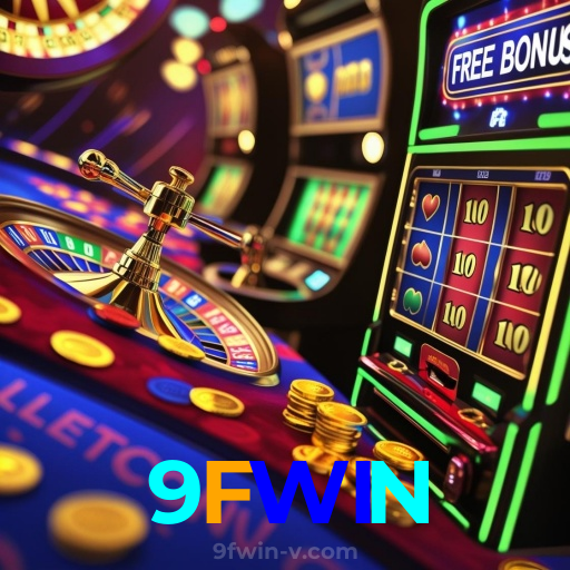 9FWIN:A sorte te espera nas nossas roletas! Aposte e vença!